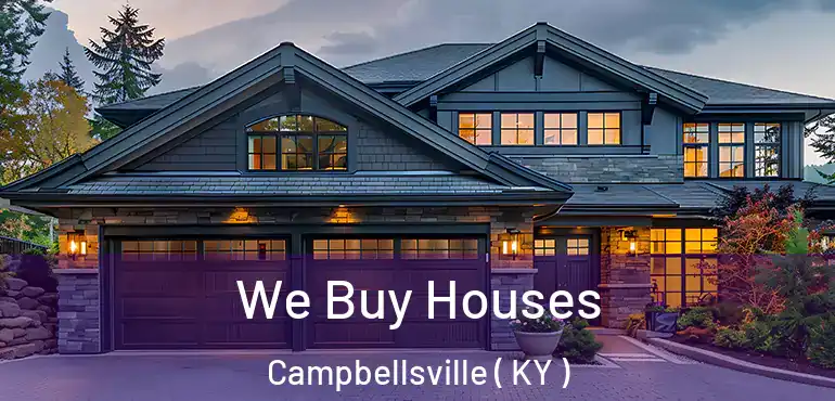  We Buy Houses Campbellsville ( KY )