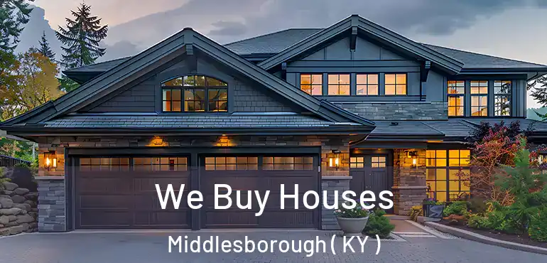  We Buy Houses Middlesborough ( KY )