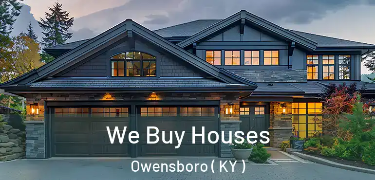  We Buy Houses Owensboro ( KY )